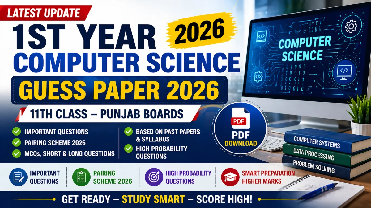1st Year Computer Science Guess Paper 2026
