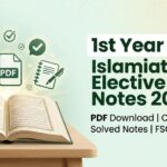 1st Year Islamiat Elective Notes 2026 PDF cover image showing Islamic studies book, MCQs sheets, and exam preparation material for FSC and FA students.