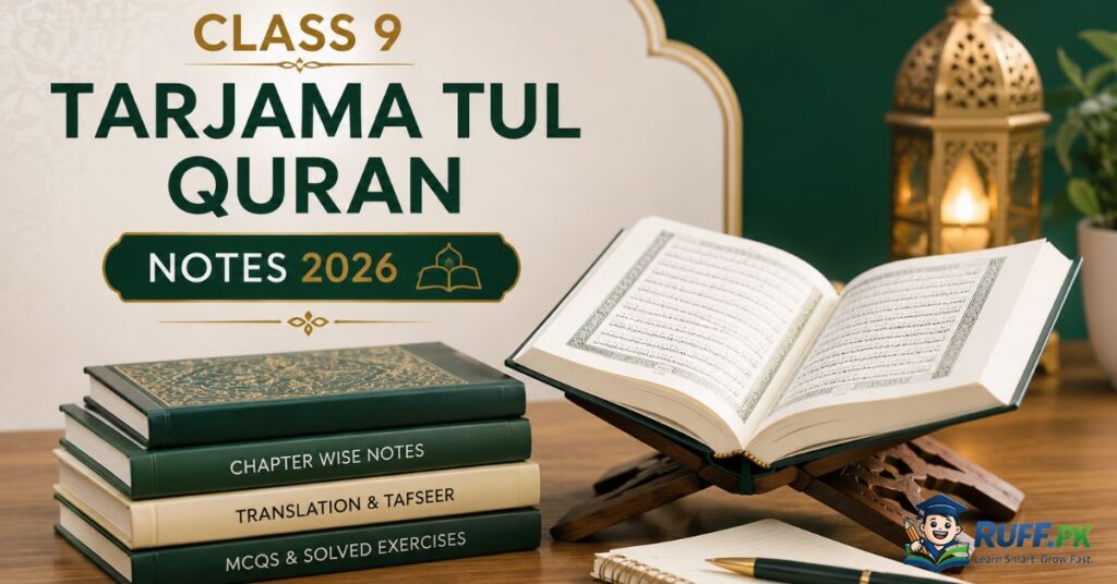 Class 9 Tarjama Tul Quran Notes 2026 PDF